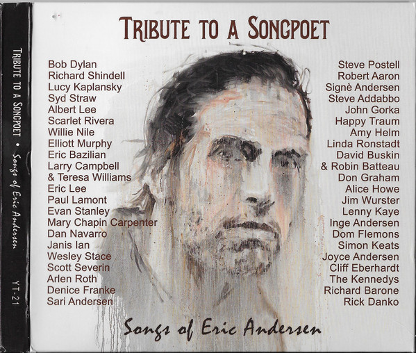 Tribute To A Songpoet - Songs Of Eric Andersen (2022, CD) - Discogs