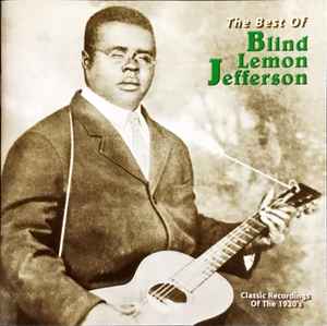 Blind Lemon Jefferson - The Best Of Blind Lemon Jefferson