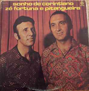 Zé Fortuna e Pitangueira - Sonho De Corintiano album cover