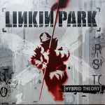 Linkin Park – Hybrid Theory (2013, Gatefold, Vinyl) - Discogs