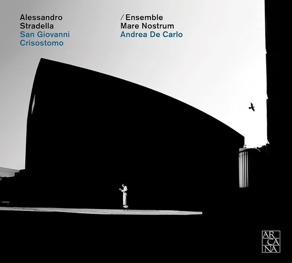 télécharger l'album San Giovanni Crisostomo, Alessandro Stradella, Andrea De Carlo - Ensemble Mare Nostrum