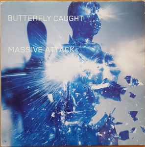Butterfly Caught - Massive Attack