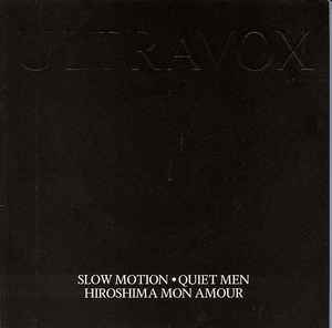 Ultravox - Slow Motion / Quiet Men / Hiroshima Mon Amour album cover