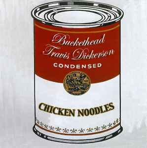 Buckethead - Chicken Noodles
