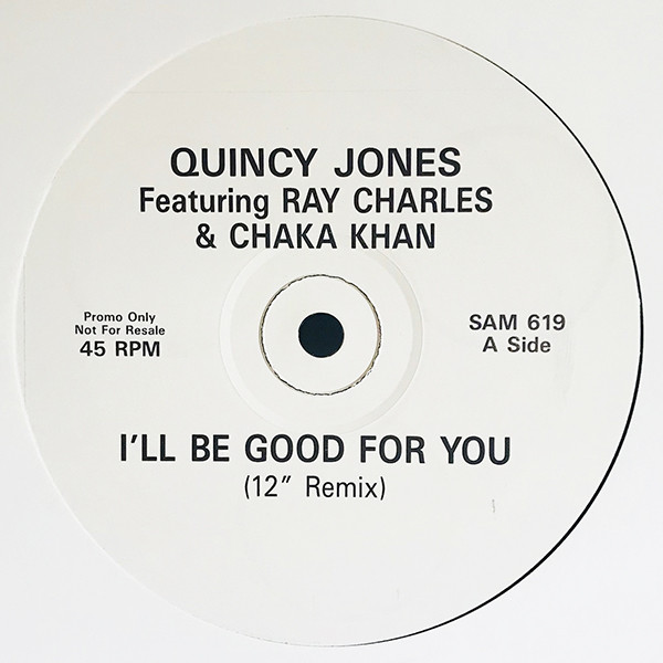 Quincy Jones Featuring Ray Charles And Chaka Khan – I'll Be Good