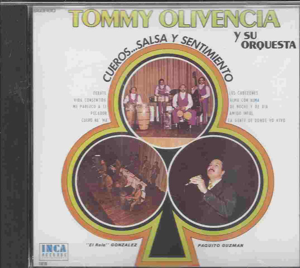 lataa albumi Tommy Olivencia Y Su Orquesta, El Rolo Gonzalez, Paquito Guzman - CuerosSalsa y Sentimiento