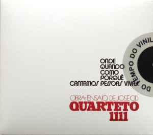 Quarteto 1111 - Onde, Quando, Como, Porquê, Cantamos Pessoas Vivas