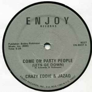 Crazy Eddie (3) & Jazaq - Come On Party People (Lets Ge Down)