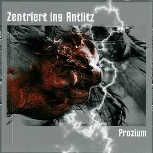 Zentriert ins Antlitz - Prozium album cover