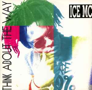 ICE MC - Think About The Way
