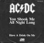 AC/DC – You Shook Me All Night Long / Have A Drink On Me (1980