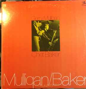 Gerry Mulligan, Chet Baker – Mulligan / Baker (1972, Gatefold