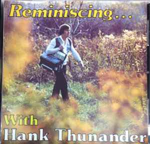 Hank Thunander - Reminiscing... With Hank Thunander album cover