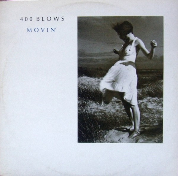 400 Blows – Movin’