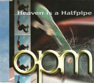 OPM (2) - Heaven Is A Halfpipe album cover