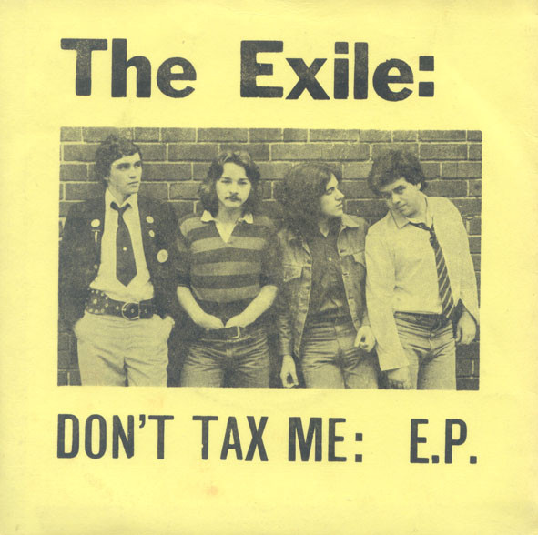 The Exile – Don't Tax Me: E.P. (1977, Vinyl) - Discogs