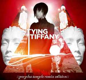 Tying Tiffany - Peoples Temple Remix Edition album cover