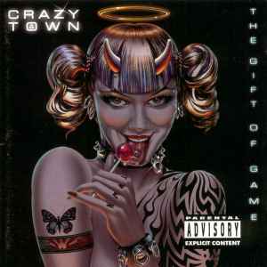 Crazy Town - The Gift Of Game album cover