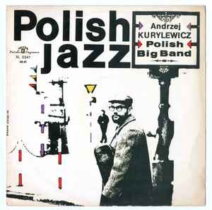 Andrzej Kurylewicz - Polish Radio Big Band