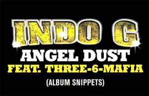 Indo G - "Angel Dust" Snippets album cover