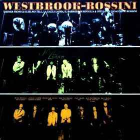 Westbrook-Rossini : themes extraits de Giocchino Rossini : Guillaume Tell, la Pie Voleuse, Le Barbier de Seville, Otello / Mike Westbrook, arr. p. tuba & dir. Peter Whyman, saxo a | Westbrook, Mike. Arrangeur. P.. Tuba & dir.