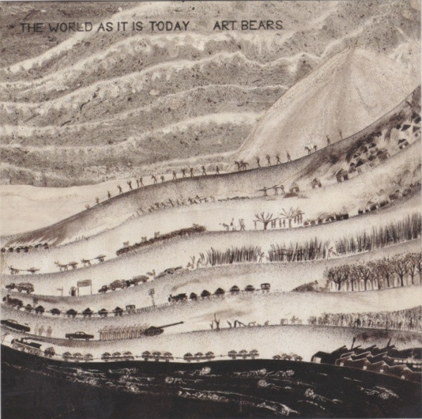 Art Bears - The World As It Is Today | Releases | Discogs