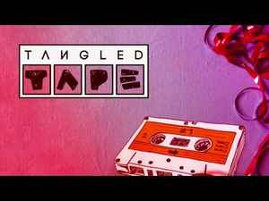 Tangled Tape - #1 album cover