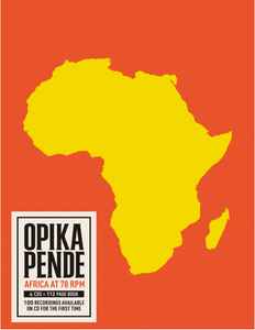 Opika Pende : Africa At 78 RPM - Various