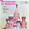 Wal-Berg Orchestra - An Evening In Moscow