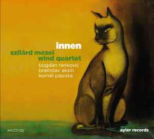 Szilárd Mezei Wind Quartet - Innen album cover