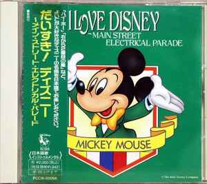 I Love Disney - Main Street Electrical Parade (1994, CD) - Discogs