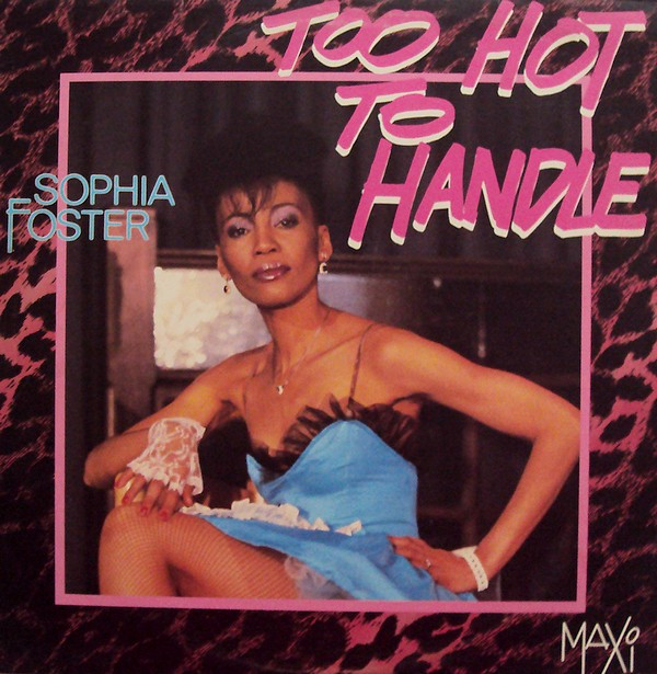 ladda ner album Sophia Foster - Too Hot To Handle