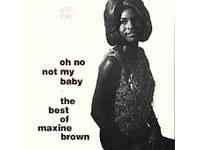 Maxine Brown - Oh No, Not My Baby: The Best Of Maxine Brown album cover