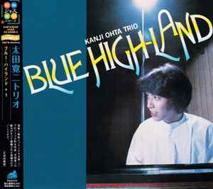 Kanji Ohta Trio – Blue High-Land (2006, CD) - Discogs