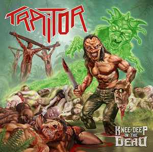 Traitor (11) - Knee-Deep In The Dead album cover