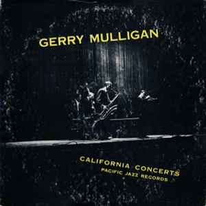 Gerry Mulligan – California Concerts (1955, Vinyl) - Discogs