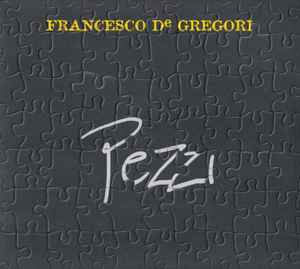 Francesco De Gregori - Pezzi