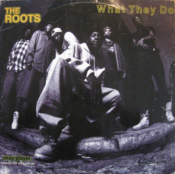 The Roots – What They Do (1996, Vinyl) - Discogs