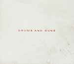 Cover of Drums And Guns, 2007-03-20, CD
