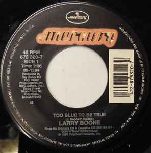 Larry Boone (2) - Too Blue To Be True album cover