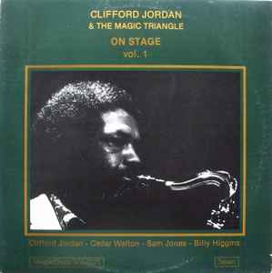 Clifford Jordan & The Magic Triangle – On Stage Vol. 1 (1977