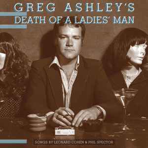 Greg Ashley - Death Of A Ladies' Man album cover