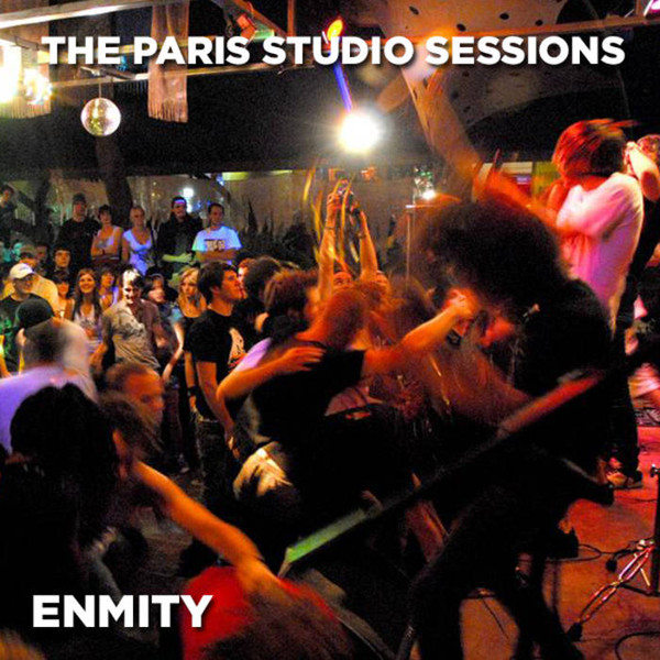 télécharger l'album Enmity - The Paris Studios Sessions