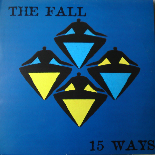 The Fall - 15 Ways E.P. | Permanent Records (12SPERM 14)