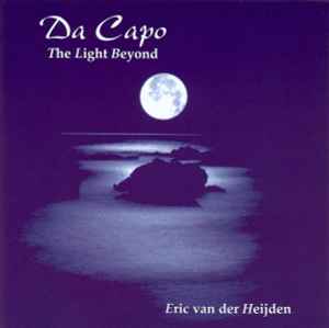 Eric Van Der Heijden - Da Capo - The Light Beyond
