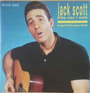 Jack Scott - The Way I Walk: The Original Carlton Recordings 1958-1960 album cover