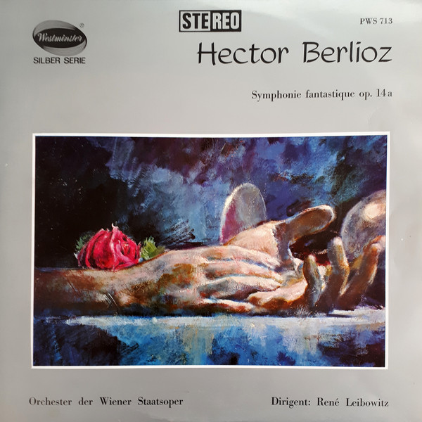 last ned album Orchester Der Wiener Staatsoper, René Leibowitz - Hector Berlioz Symphonie Fantastique Op14A