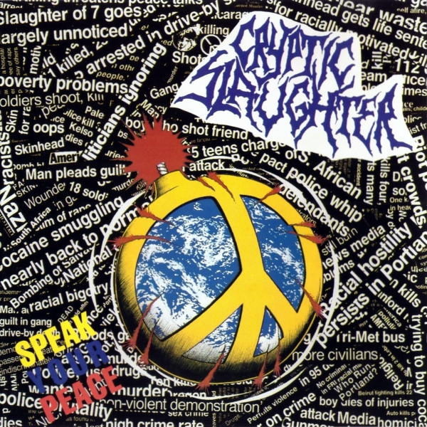 Cryptic Slaughter – Speak Your Peace (1990, Vinyl) - Discogs