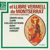 Groupe Vocal Claire Caillard-Hayward, Berry Hayward Consort - El Llibre Vermell De Montserrat = Le Livre Vermeil De Montserrat