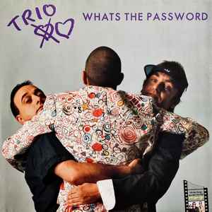Trio - Whats The Password